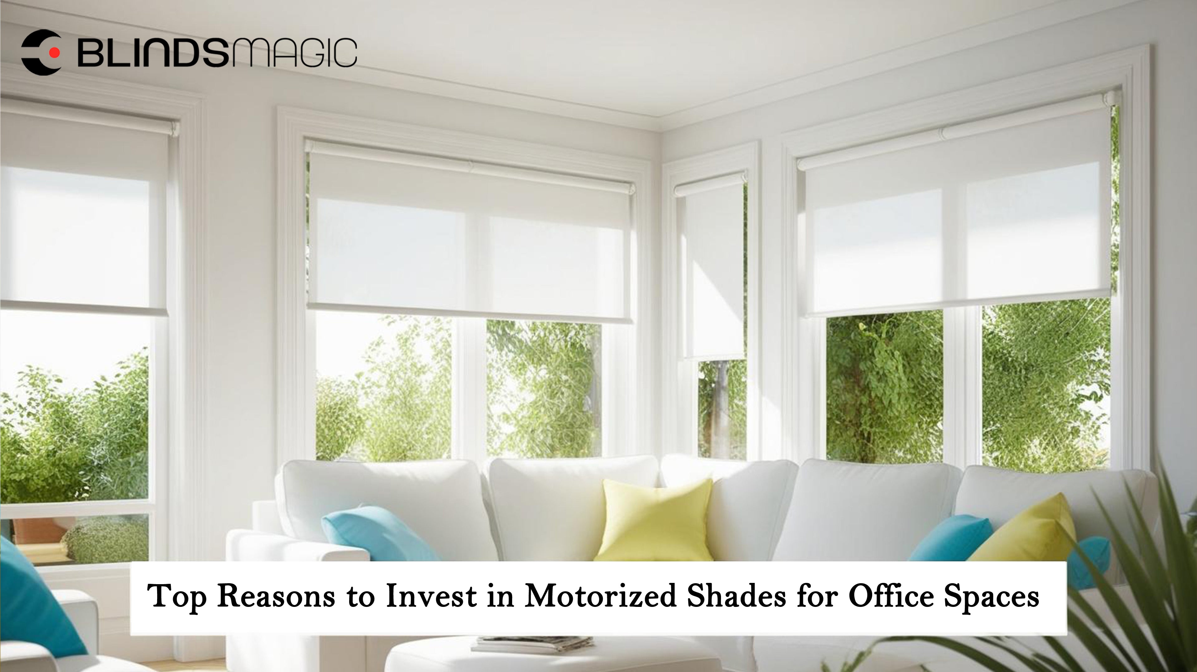 Top Reasons to Invest in Motorized Shades for Office Spaces