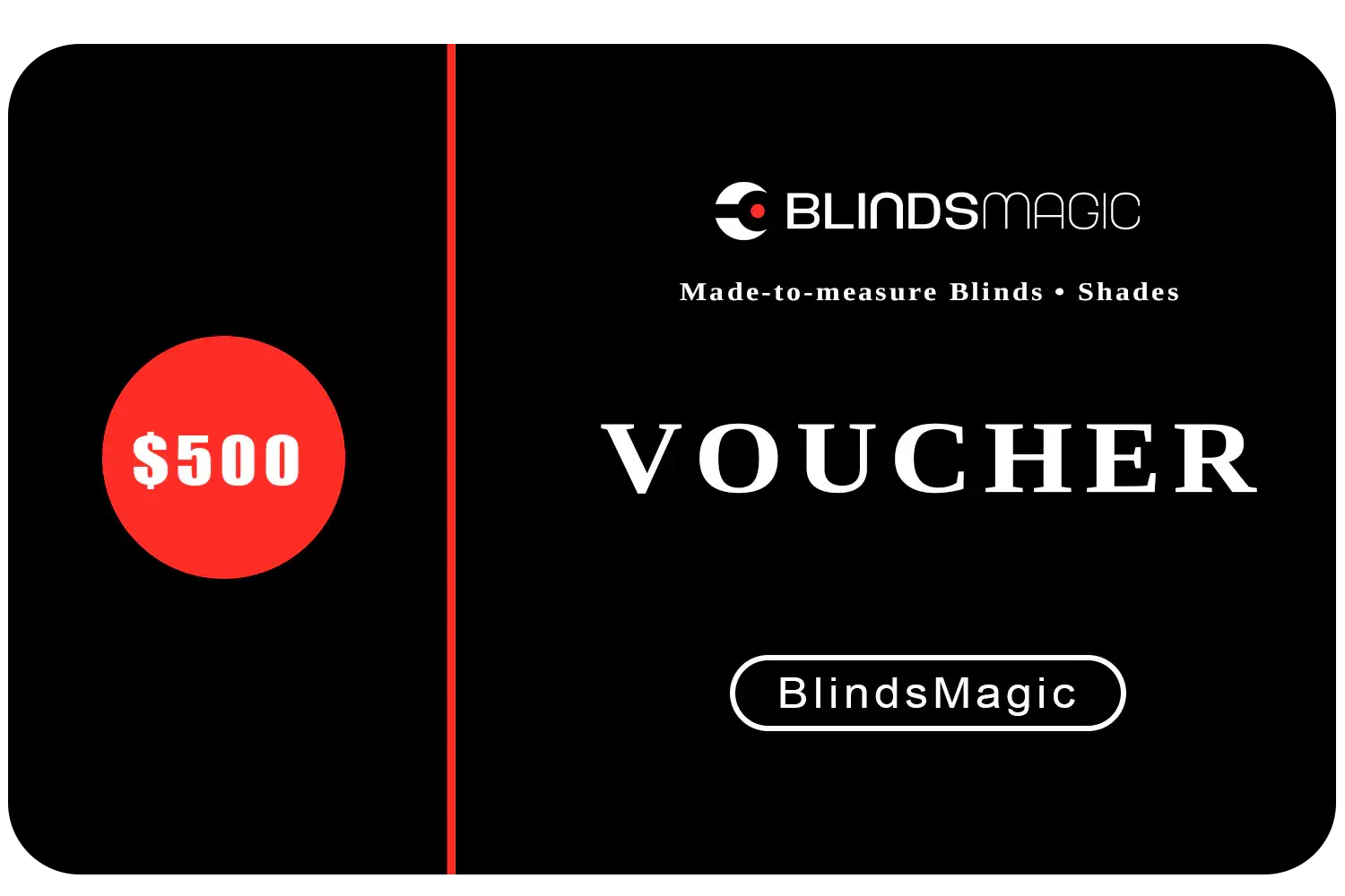 BlindsMagic Gift Card $500 Voucher – Custom Blinds & Shades Gift