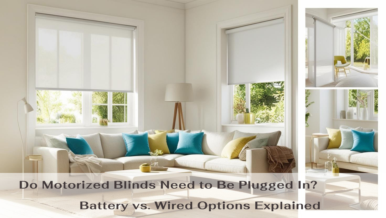 Do Motorized Blinds Need to Be Plugged In? Battery vs. Wired Options Explained